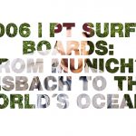 PT Surfboards: From Munich´s Eisbach to the world´s oceans